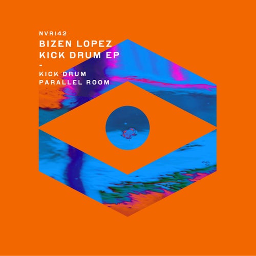 Bizen Lopez – Kick Drum EP [NVR142]
